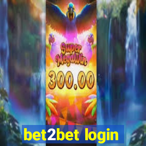 bet2bet login